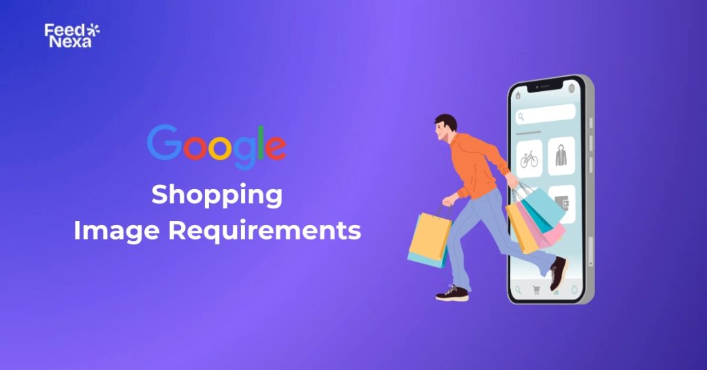 Google Shopping Image Requirements