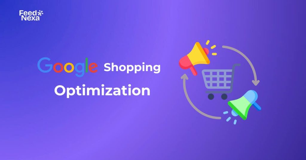 Google Shopping Optimization